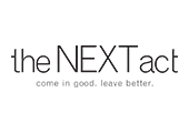 The Next Act logo with thetagline "come in good. leave better."